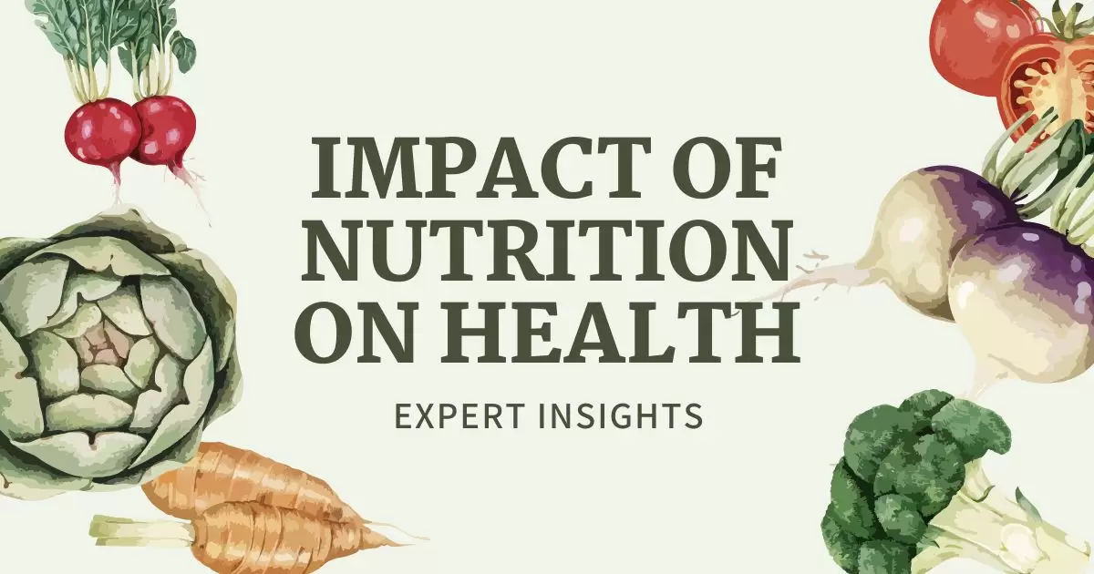 Impact of Nutrition on Health