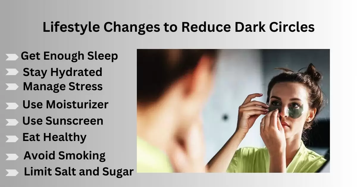 Lifestyle Changes to Reduce Dark Circles